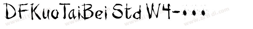 DFKuoTaiBei Std W4字体转换